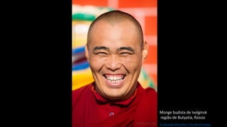 Monge budista de Ivolginsk
região de Butyatia, Rússia
© Alexander Khimushin / The World In Faces
 