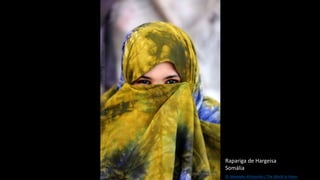 Rapariga de Hargeisa
Somália
© Alexander Khimushin / The World In Faces
 