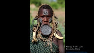 Rapariga da tribo Mursi
Omo Valley, Etiópia
© Alexander Khimushin / The World In Faces
 
