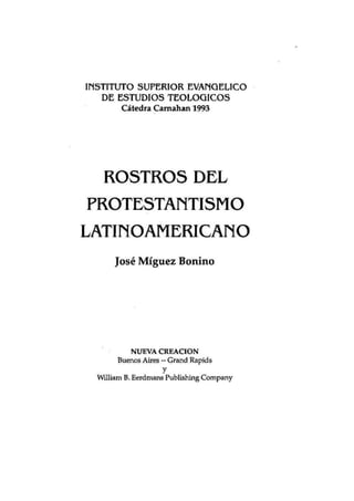 Rostros del-protestantismo-latinoamericano-jose-miguez-bonino