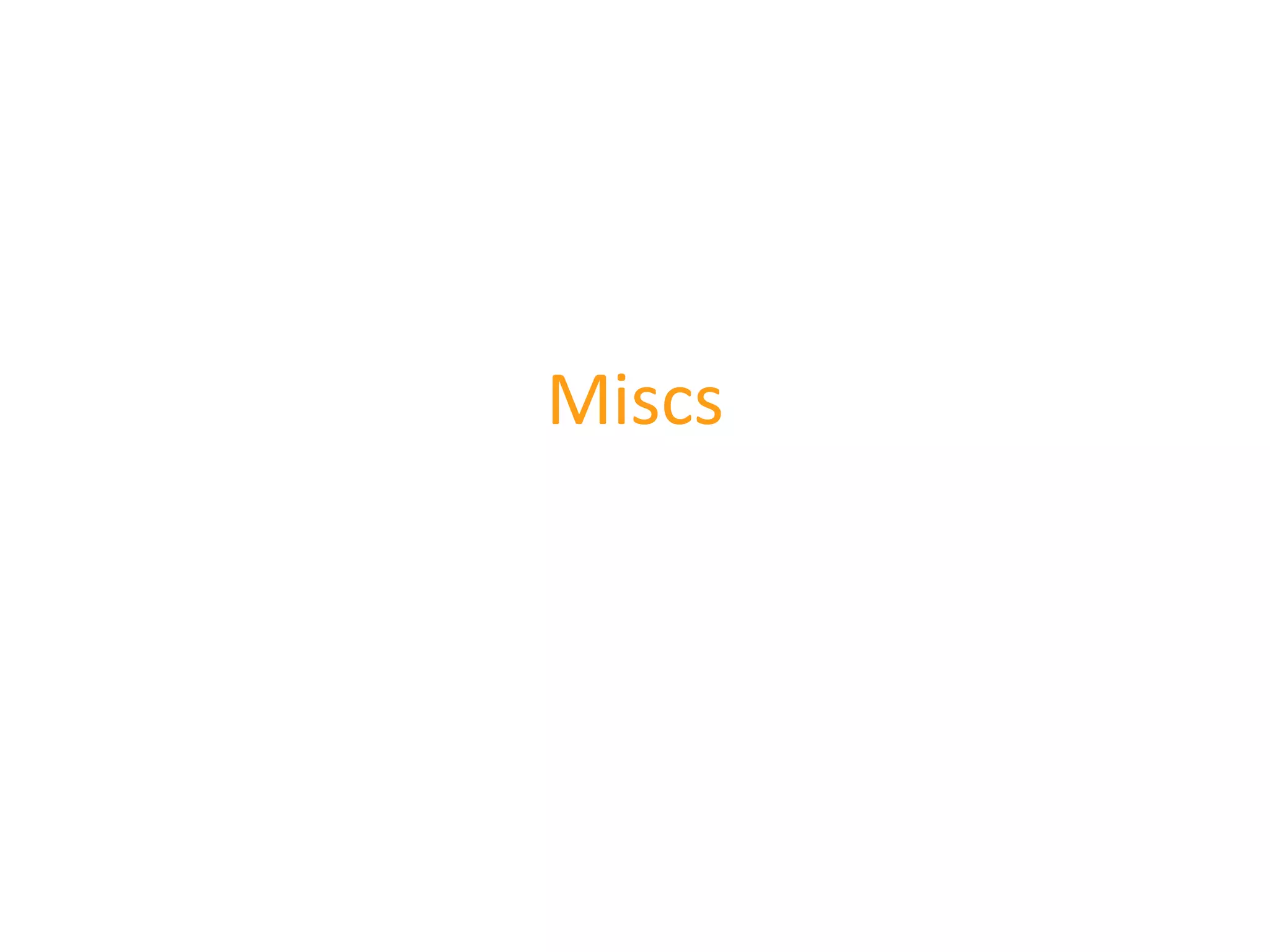 Miscs
 