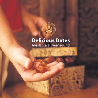 Delicious Dates
Available all year round
 