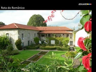 Rota do Românico
 