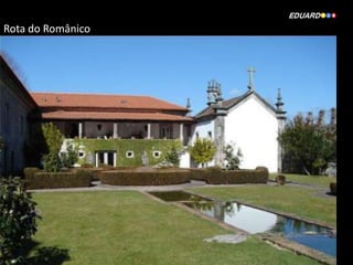 Rota do Românico
 