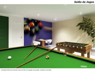 Salão de Jogos




Concepção artística dos ambientes internos de lazer com sugestão de decoração, mobiliários e iluminação
 