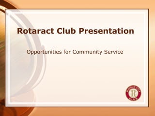 Rotaract Club Presentation Opportunities for Community Service 