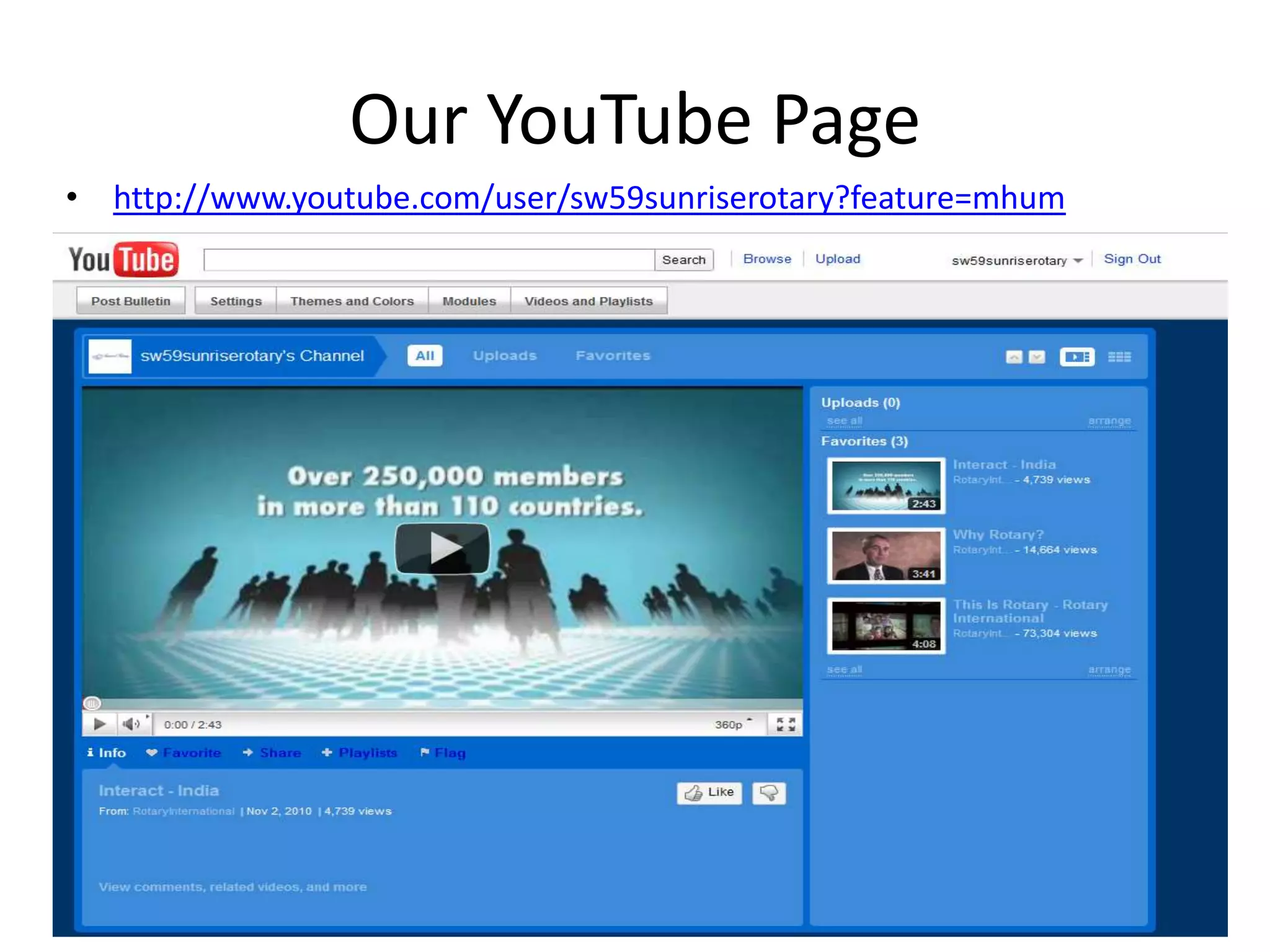 Our YouTube Pagehttp://www.youtube.com/user/sw59sunriserotary?feature=mhum