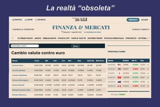 La realtà “obsoleta”
 
