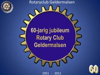 60-jarig jubileum Rotary Club Geldermalsen 