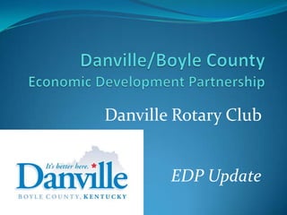 Danville Rotary Club


        EDP Update
 