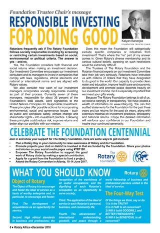 6 ♦ Rotary Africa ♦December 2016
Foundation Trustee Chair’s message
TheObjectofRotaryistoencourage
and foster the ideal of...