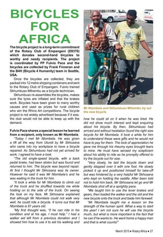 March 2015 ♦ Rotary Africa ♦ 27
The bicycle project is a long-term commitment
of the Rotary Club of Empangeni (D9370)
whic...