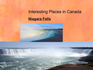 Interesting Places in Canada Niagara Falls 
