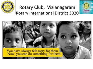 Rotary Club, Vizianagaram
Rotary International District 3020
 