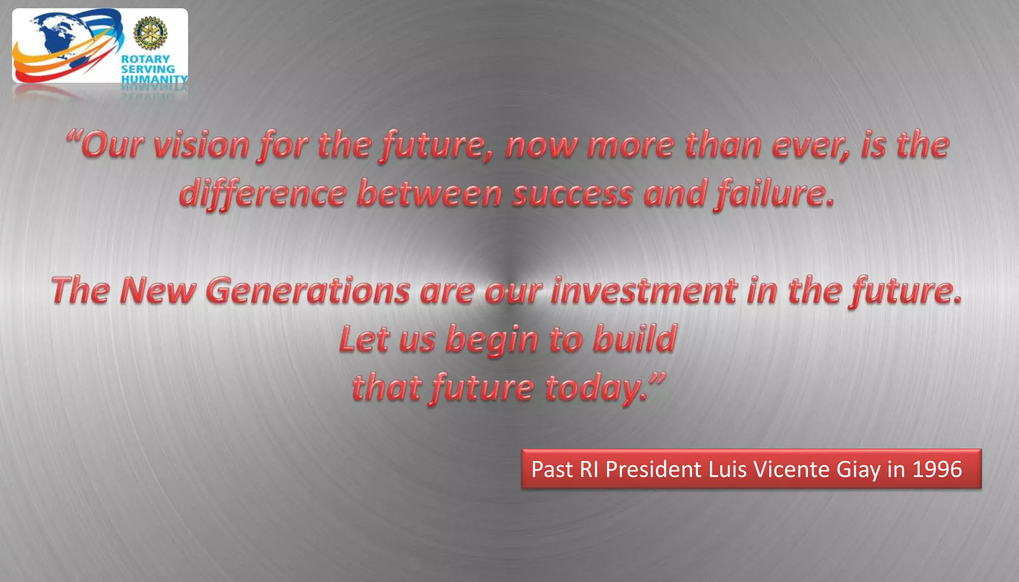 Past RI President Luis Vicente Giay in 1996
 