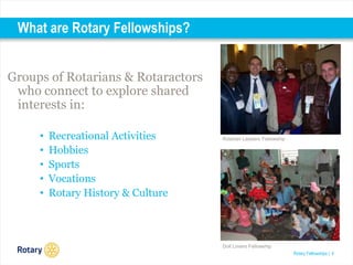 Rotary Activity Rotary fellowships presentation_en | PPTX