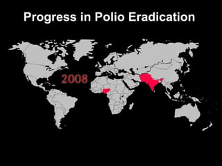 Progress in Polio Eradication  