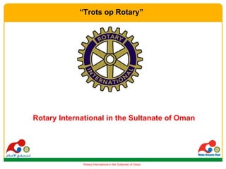 [object Object],“ Trots op Rotary” 