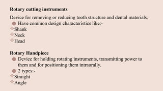 Comprehensive Overview of Rotary Instruments in Operative Dentistry | PPTX