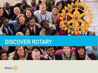DISCOVER ROTARY
 
