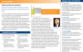 prAzoS pArA oS diStritoS
NoS diStritoS
                                                                                                                                           1º de julho
Colocando em prática                                                                                                                       Para os distritos enviarem os pedidos endossados
                                                                                                                                           para Bolsas Rotary pela Paz de 2011-13. Para os dis-
Governador recebe Prêmio Rotary de Liderança em Serviços                                                                                   tritos começarem a enviar pedidos de Subsídios Dis-
Profissionais por desenvolver um seminário de ética em seu                                                                                 tritais Simplificados. Para clubes e distritos começa-
                                                                                                Mais informações na nova publicação        rem a enviar pedidos de Subsídios Equivalentes.
distrito                                                                       Introdução
                                                                               aos Serviços     Introdução aos Serviços Profissionais
                                                                               Profissionais
                                                                                                (255-PT, US$2 ou download gratuito)        15 de julho
Se você tem paixão por serviços profissionais, compartilhe-a                                                                               Para distritos enviarem pedidos de Subsídios para
com outros rotarianos e sua comunidade, organizando um                                                                                     Relações Públicas de 2010-11.
evento correlato ou seminário sobre ética.
                                                                                                                                           31 de julho
   “Nosso trabalho principal é servir à comunidade, e ética                 O seminário teve a participação de                             Para governadores de 2009-10 enviarem seus
é uma grande preocupação de todos”, diz o governador de                  oradores rotarianos, um coronel aposentado                        relatórios de alocação de despesas.
distrito de 2009-10 Suraj “Raj” Bhatia, que criou um seminário           e jovens cadetes da Academia Militar dos
                                                                                                                                           31 de agosto
para alunos de ensino médio, o que ajudou a divulgar a                   Estados Unidos em West Point, New York,
                                                                                                                                           Para os participantes da Convenção de 2011 em
imagem pública do Rotary no Distrito 7490 (New Jersey, EUA).             que discutiram o código de ética militar e
                                                                                                                                           Nova Orleans enviarem pedidos de reservas de
   Graças a sua iniciativa, Bhatia foi um dos governadores               facilitaram grupos de discussão. Mais de                          hospedagem de grupo ao agente oficial, Experient
reconhecidos com o Prêmio Rotary de Liderança em Serviços                150 jovens, incluindo muitos interactianos e       Suraj Bhatia   Inc. Solicitações recebidas após 31 de agosto
Profissionais, lançado em 2009-10.                                       participantes do Programa Prêmios Rotários de                     serão aceitas conforme a disponibildade de vagas.
                                                                         Liderança Juvenil, estiveram presentes no evento.
                                                                                                                                           1º de setembro
 pLANEjE SEu EvENto                                                         Durante as sessões abertas, os alunos participaram de          Para governadores, últimos ex-governadores,
                                                                         dinâmicas de grupo, explorando modos de aplicar a Prova           diretores do RI, e ex-diretores indicarem rotarianos
 Aqui estão algumas dicas para      •	 	 iscuta	a	Prova	Quádrupla	
                                       D
 organizar um seminário de ética:      e a contribuição do Rotary à
                                                                         Quádrupla ao seu dia a dia. “Falamos de situações como colar      ao Prêmio “Dar de Si Antes de Pensar em Si”.
                                       ética.                            em uma prova, ou se eles ouvissem dizer que um amigo estava
 •	 	 onvide	o	público.
    C                                                                                                                                      outros avisos
                                                                         fazendo algo errado”, conta Bhatia. “Perguntamos qual reação
 •	 	nclua	líderes	comunitários	
    I                               •	 	 fereça	sessões	abertas	
                                       O                                                                                                   Governadores de distrito: pensem nas indicações
                                                                         teriam e enfatizamos a importância de seus próprios valores.”
    proeminentes e palestrantes        nas quais os participantes                                                                          aos prêmios do RI e da Fundação Rotária.
                                       discutam situações éticas            Para ajudar a planejar o evento, Bhatia contou com sua
    dinâmicos.                                                                                                                             Governadores e governadores eleitos: entrem no
                                       difíceis.                         experiência profissional de ex-executivo e com uma tradição
 •	 	 econheça	rotarianos	que	
    R                                                                                                                                      Acesso ao Portal para atualizar compromissos de
                                    •	 	 esenvolva	um	programa	pró-
                                       D                                 anual do Rotary em sua região: uma conferência de ética e
    estejam liderando pelo                                                                                                                 comissões, trocar ideias e acessar relatórios.
                                       juventude para abranger toda      liderança entre cinco distritos que acontece em outubro,
    exemplo em suas profissões.                                                                                                            As Noções Básicas do Rotary (595-PT) aparecem
                                       a família rotária.                Mês dos Serviços Profissionais.
                                                                                                                                           na edição de agosto da The Rotarian e nas
                                                                                                                                           revistas regionais, com uma versão multimídia
Julho de 2010 | www.rotary.org/rotaryleader | rotary.leader@rotary.org
                                                                                                                                           disponível on-line.
 