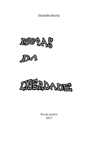 Elvandro Burity
Rio de Janeiro
2017
 