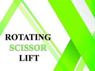 Rotating scissor lift Chennai, Tamil Nadu, Andhra, Kerala, Karnataka, Vellore, Hyderabad, Mysore, India.pptx