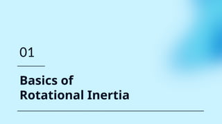 Rotational Inetia Rotational Inertia.pptx class 12 project | PPTX