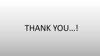 THANK YOU…!
 