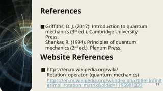 Rotation Operator quantum mechanics.pptx