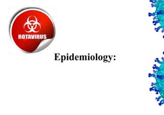 41
Epidemiology:
 