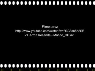 >> 0 >> 1 >> 2 >> 3 >> 4 >>
Filme arroz
http://www.youtube.com/watch?v=R39Aso5h2SE
VT Arroz Resende - Marido_HD.avi
 
