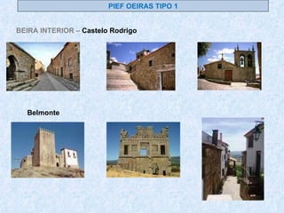 PIEF OEIRAS TIPO 1 BEIRA INTERIOR –  Castelo Rodrigo Belmonte 