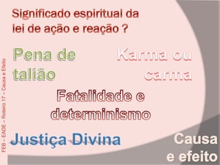 FEB–EADE–Roteiro17–CausaeEfeito
 
