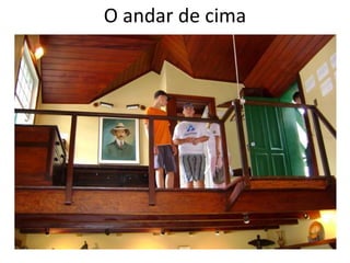 O andar de cima 