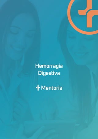 Hemorragia
Digestiva
 