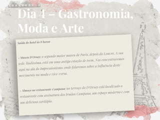 Dia 4 – Gastronomia, Moda e Arte  
