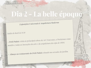 Dia 2 - La belle époque  