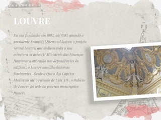 Em 1692, Luis XIV criou uma Galeria de Esculturas Antigas. No mesmo ano a corte francesa foi transferida para Versailles e...