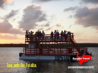 Tour pelo Rio Paraíba.   passeioemjoaopessoa.com.br
 
