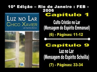 10ª Edição – Rio de Janeiro : FEB -
2006
 