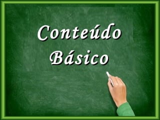 ConteúdoConteúdo
BásicoBásico
 
