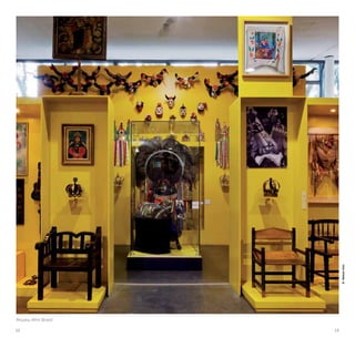 12 13
©NelsonKon
Museu Afro Brasil
 