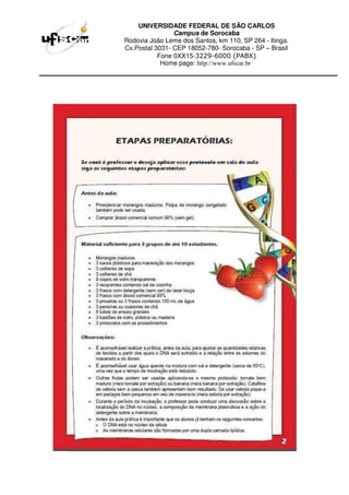 UNIVERSIDADE FEDERAL DE SÃO CARLOS
Campus de Sorocaba
Rodovia João Leme dos Santos, km 110, SP 264 - Itinga.
Cx.Postal 3031- CEP 18052-780- Sorocaba - SP – Brasil
Fone 0XX15-3229-6000 (PABX)
Home page: http://www.ufscar.br
 