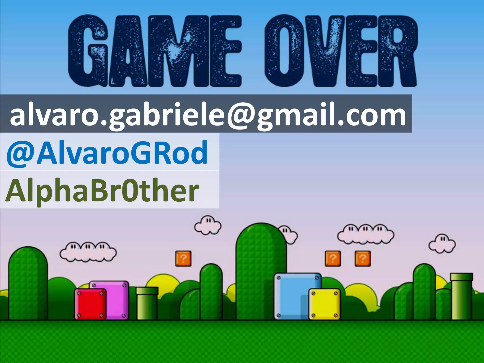 IDÉIA ORIGINAL
Explorar Sentimentos
9. CONSIDERAÇÕES FINAIS
alvaro.gabriele@gmail.com
@AlvaroGRod
AlphaBr0ther
 