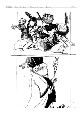 FERGS/DIJ Ciclo: 2º da Infância Encontro: 26 – Anexo 3 – Gravuras P. 6
 