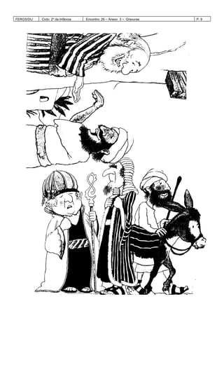 FERGS/DIJ Ciclo: 2º da Infância Encontro: 26 – Anexo 3 – Gravuras P. 9
 