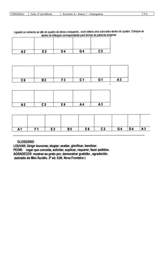 FERGS/DIJ Ciclo: 2º da Infância Encontro: 8 – Anexo 1 - Criptograma P.2
 