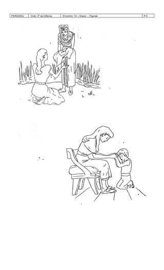 FERGS/DIJ Ciclo: 2º da Infância Encontro: 14 – Anexo - Figuras P.4
 