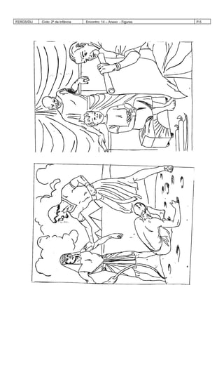 FERGS/DIJ Ciclo: 2º da Infância Encontro: 14 – Anexo - Figuras P.5
 
